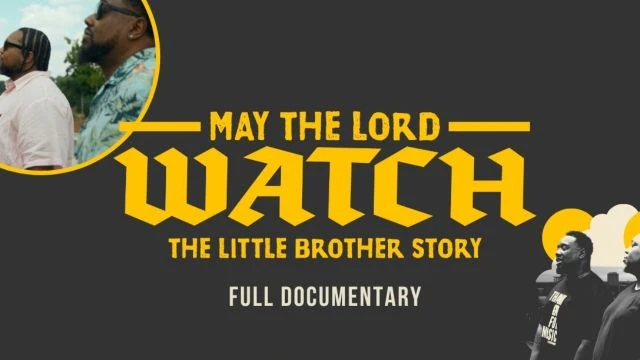 May the Lord Watch: The Little Brother Story